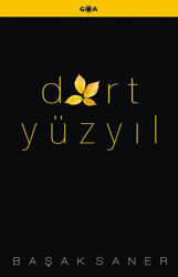 Dört Yüzyıl - 1