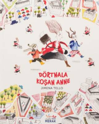 Dörtnala Koşan Anne - 1