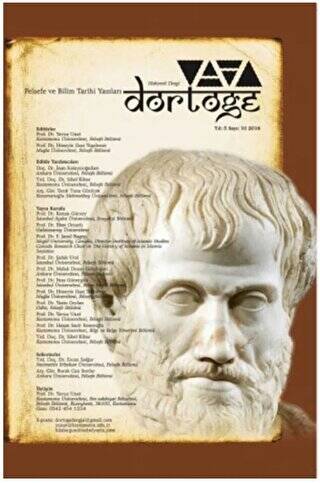 Dörtöğe Felsefe ve Bilim Tarihi Yazıları Hakemli Dergi Yıl: 5 Sayı: 10 - 1