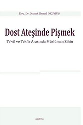 Dost Ateşinde Pişmek - 1