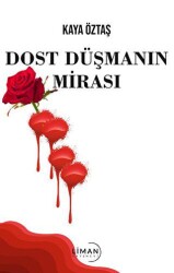 Dost Düşmanın Mirası - 1