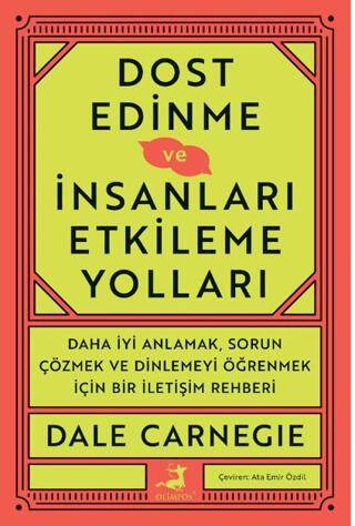 Dost Edinme ve İnsanları Etkileme Yolları - 1