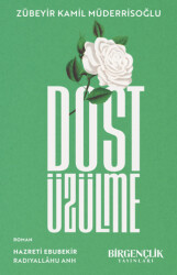 Dost Üzülme - Bir Gençlik Yayınları