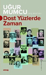 Dost Yüzlerde Zaman - 1