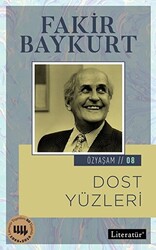 Dost Yüzleri - Özyaşam Öyküsü: 08 - 1