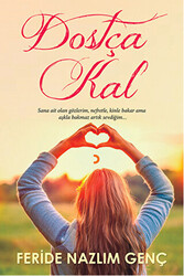 Dostça Kal - 1