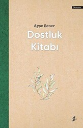 Dostluk Kitabı - 1