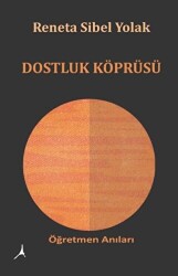 Dostluk Köprüsü - Alter Yayıncılık