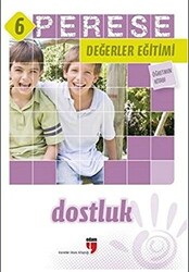 Dostluk Öğretmen Kitabı - Perese Değerler Eğitimi 6 - EDAM