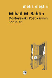 Dostoyevski Poetikasının Sorunları - 1