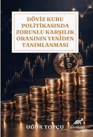 Döviz Kuru Politikasında Zorunlu Karşılık Oranının Yeniden Tanımlanması - 1