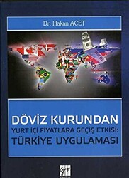 Döviz Kurundan Yurt İçi Fiyatlara Geçiş Etkisi: Türkiye Uygulaması - 1