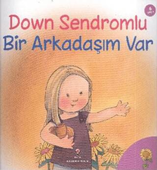 Down Sendromlu Bir Arkadaşım Var - 1