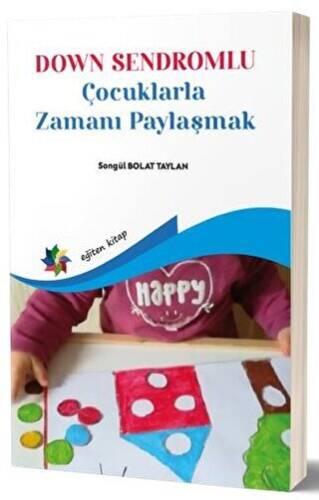Down Sendromlu Çocuklarla Zamanı Paylaşmak - 1