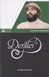 Dr. Abdullah Muhaysini`den Dersler - 1