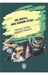 Dr Jekyll And Signor Hyde Dr Jekyll Ve Bay Hyde İtalyanca Türkçe Bakışımlı Hikayeler - Dorlion Yayınları