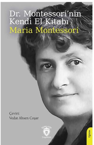 Dr. Montessori’nin Kendi El Kitabı - 1