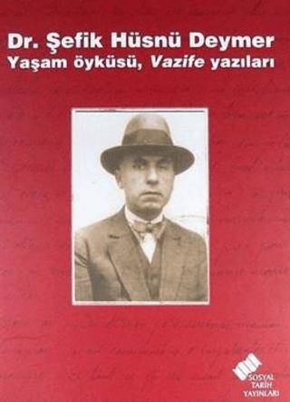 Dr. Şefik Hüsnü Deymer - 1