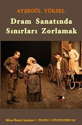 Dram Sanatında Sınırları Zorlamak - 1