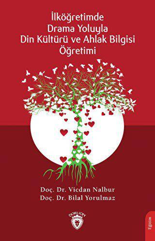 Drama Yoluyla Din Kültürü ve Ahlak Bilgisi Öğretimi - 1