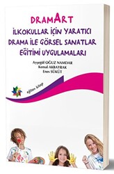 Dramart İlkokullar İçin Yaratıcı Drama İle Görsel Sanatlar Eğitimi Uygulamalar - 1