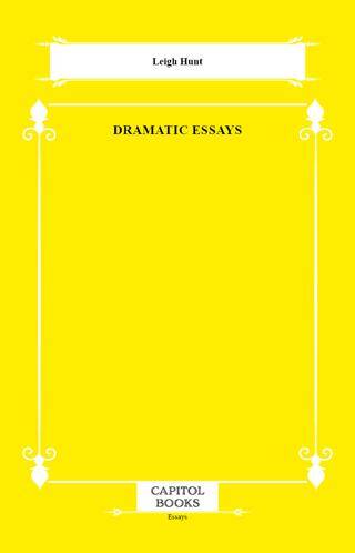 Dramatic Essays - 1