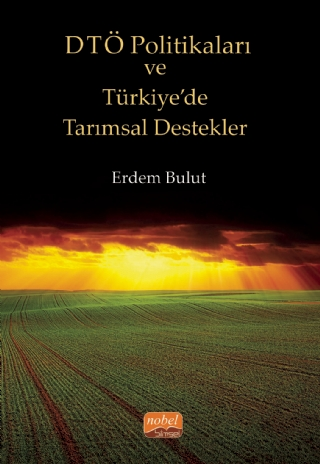 DTÖ Politikaları ve Türkiye’de Tarımsal Destekler - 1