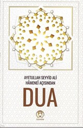 Dua - Ayetullah Seyyid Ali Hamanei Açısından - 1