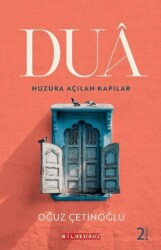 Dua - Huzura Açılan Kapılar - Bilgeoğuz Yayınları