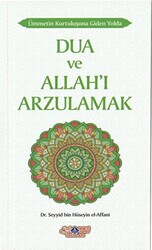 Dua ve Allah`ı Arzulamak - Nebevi Hayat Yayınları