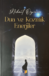 Dua ve Kozmik Enerjiler - Ateş Yayınları