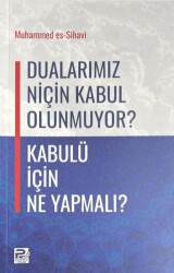 Dualarımız Niçin Kabul Olunmuyor - Karınca & Polen Yayınları