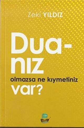 Duanız Olmazsa Ne Kıymetiniz Var? - 1