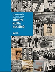 Duayenlerin Tanıklığında Türkiye Klima Sektörü - Arşiv