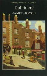 Dubliners - Wordsworth Classics