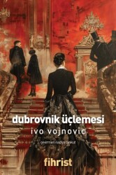 Dubrovnik Üçlemesi - Fihrist Kitap