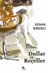 Dullar ve Reçeller - 1