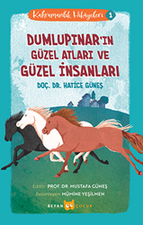 Dumlupınar`ın Güzel Atları ve Güzel İnsanları - Kahramanlık Hikayeleri 1 - 1