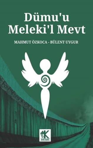Dümu`u Meleki’l Mevt - 1