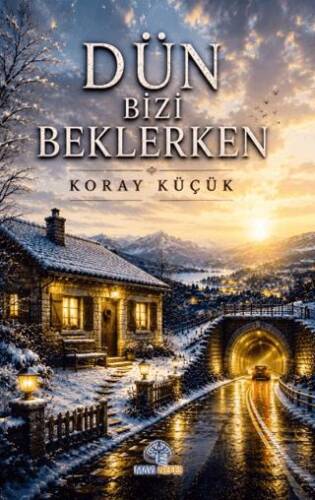 Dün Bizi Beklerken - 1