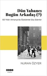 Dün Yabancı Bugün Arkadaş ? - 1