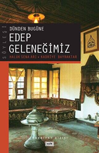Dünden Bugüne Edep Geleneğimiz - 1