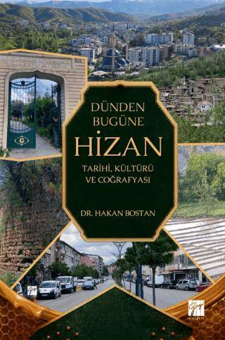 Dünden Bugüne Hizan: Tarihi, Kültürü ve Coğrafyası - 1