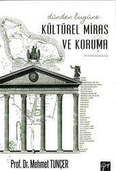 Dünden Bugüne Kültürel Miras ve Koruma - 1