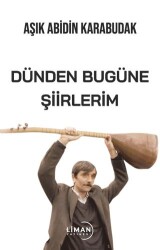 Dünden Bugüne Şiirlerim - 1