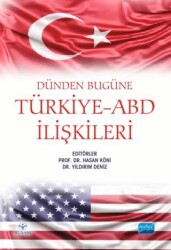 Dünden Bugüne Türkiye-ABD İlişkileri - 1