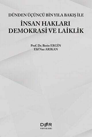 Dünden Üçüncü Bin Yıla Bakış ile İnsan Hakları Demokrasi ve Laiklik - 1