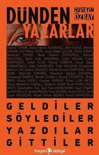 Dünden Yazarlar - Geldiler, Söylediler, Yazdılar, Gittiler - 1