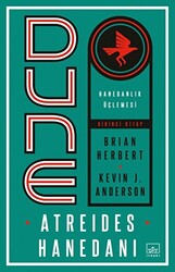 Dune: Atreides Hanedanı - Hanedanlık Üçlemesi Birinci Kitap - 1