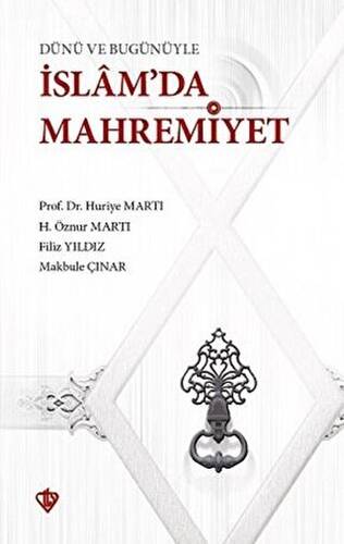 Dünü ve Bugünüyle İslam`da Mahremiyet - 1
